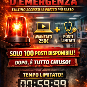 🚨 Accesso d’Emergenza | L’ultimo accesso al prezzo più basso